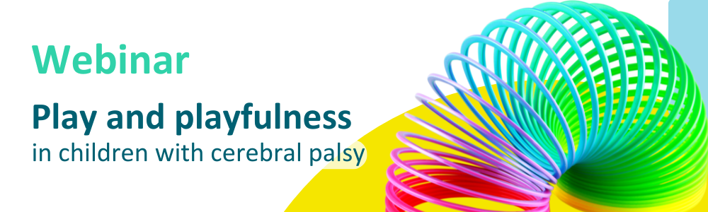 Webinar: Play & Playfulness in Children with Cerebral Palsy